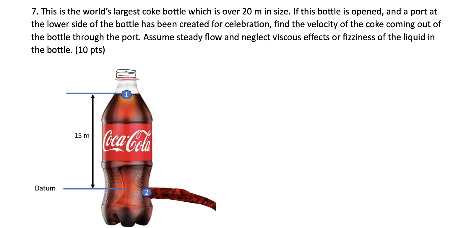 Solved 7. This is the world's largest coke bottle which is | Chegg.com