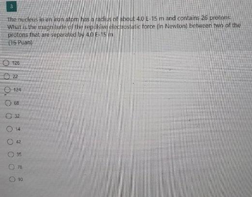 Solved 3 The nucleus in an iron atom has a radius of about | Chegg.com