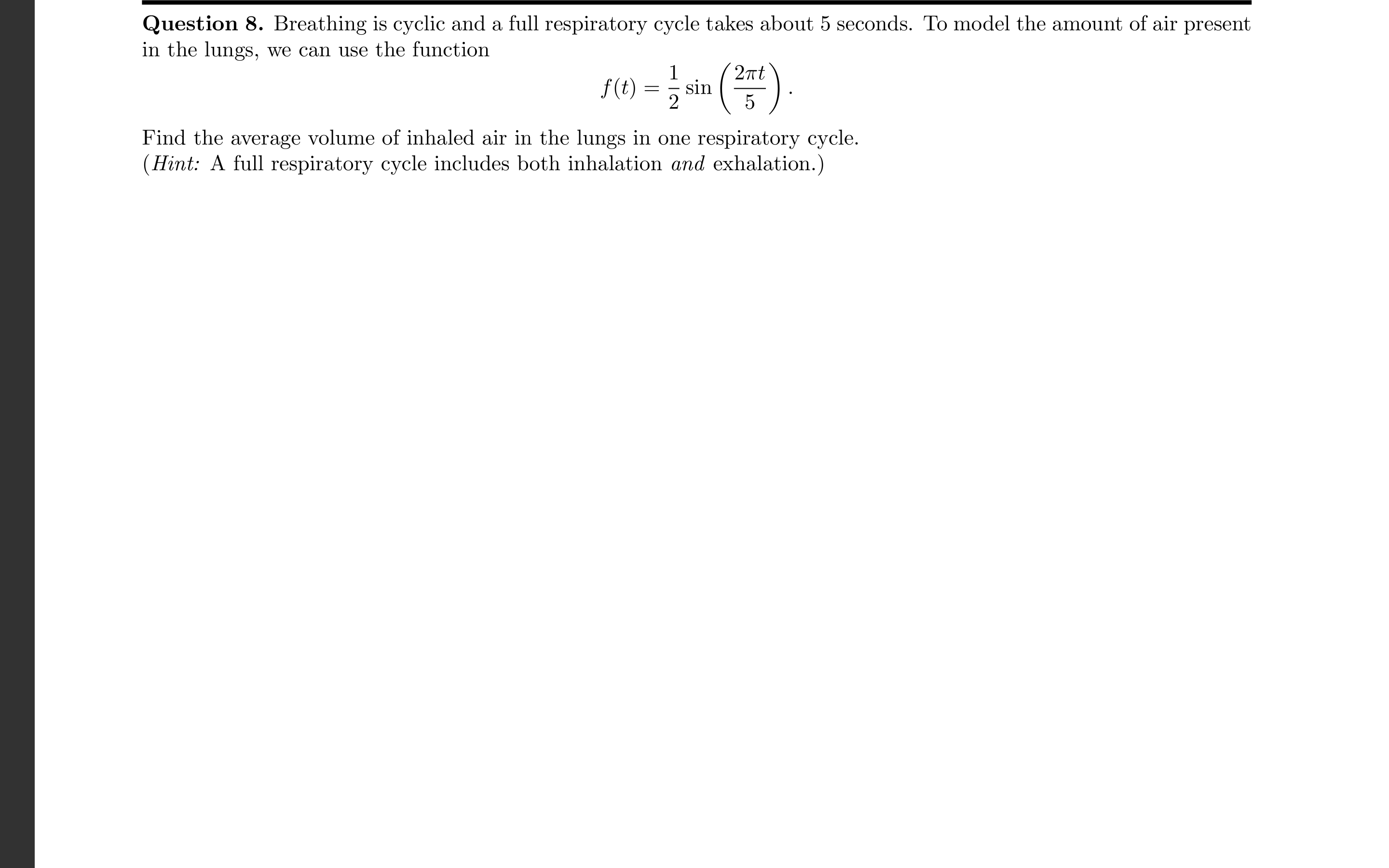 Solved Question 8. Breathing Is Cyclic And A Full 