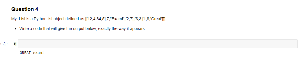 Solved Question 4 My_List is a Python list object defined as | Chegg.com