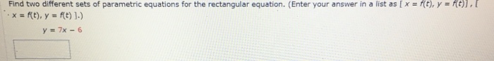Solved Find two different sets of parametric equations for | Chegg.com