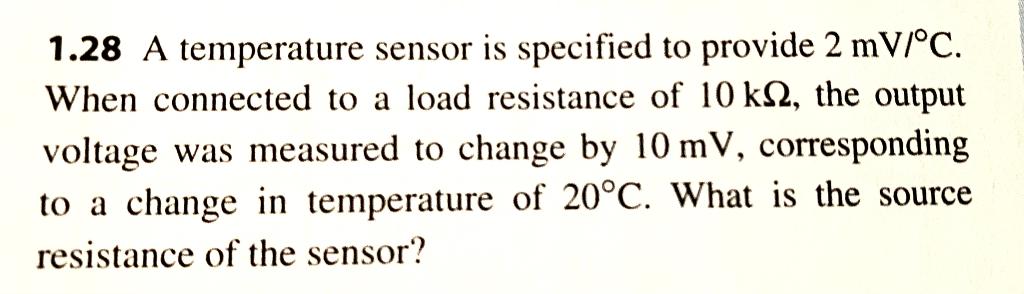 Solved 1.28 A temperature sensor is specified to provide 2 | Chegg.com