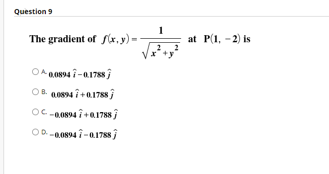 Solved Question 9 1 The Gradient Of F X Y At P 1 2 Chegg Com