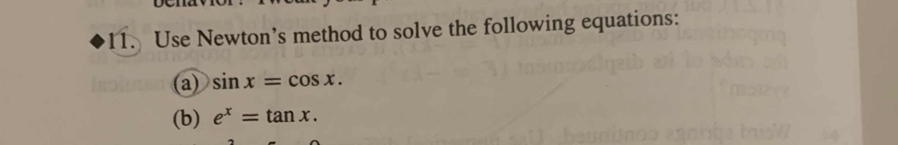Solved •11. Use Newton's method to solve the following | Chegg.com