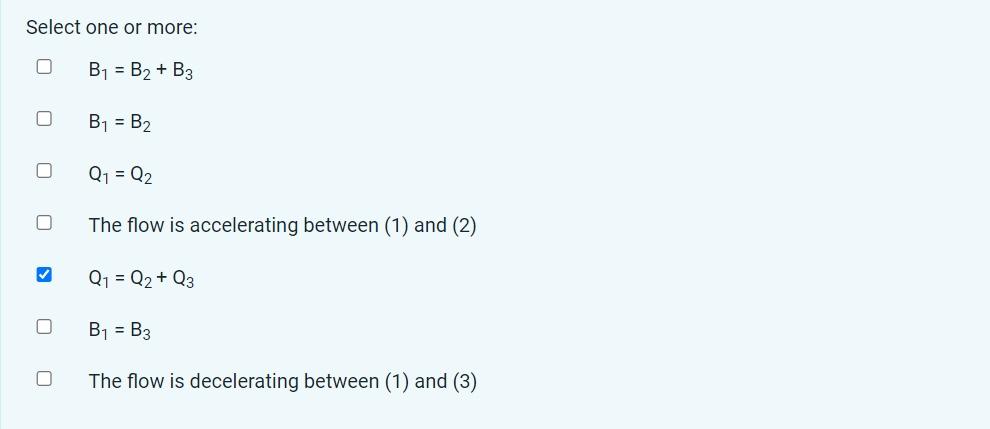 Select One Or More: B1=B2+B3 B1=B2Q1=Q2 The Flow Is | Chegg.com