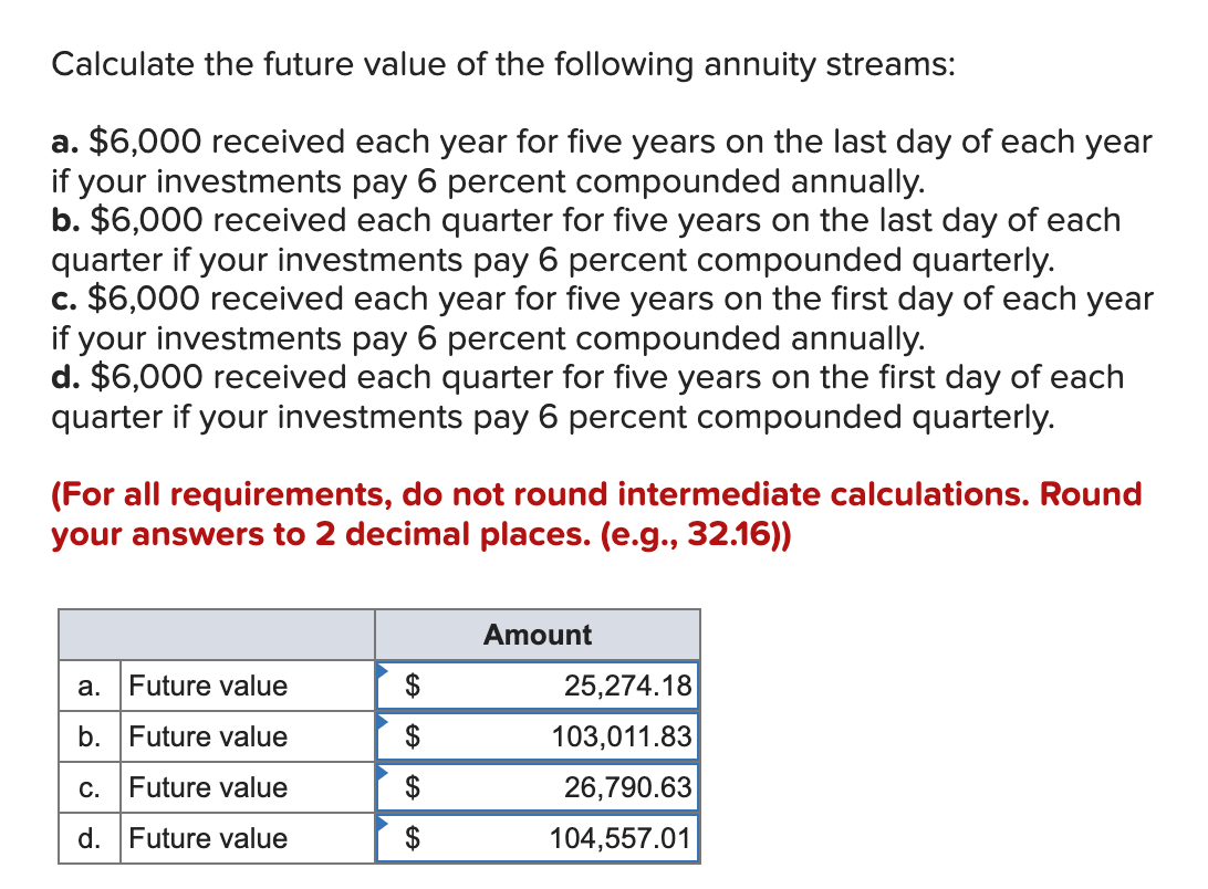 Solved calculate the future value of the following annuity chegg