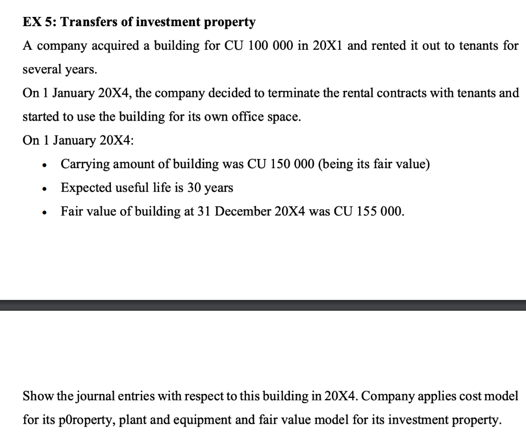 Solved EX 5: Transfers of investment property A company | Chegg.com