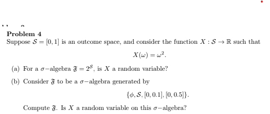 Problem 4 Suppose S=[0,1] is an outcome space, and | Chegg.com