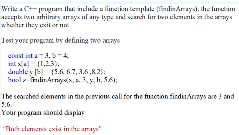 Solved Write a C++ program that include a function template | Chegg.com