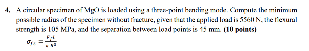 Solved 4. A circular specimen of MgO is loaded using a | Chegg.com