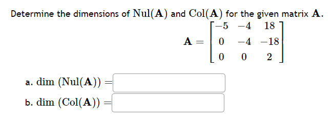 Solved Determine The Dimensions Of Nula And Cola For The 3858