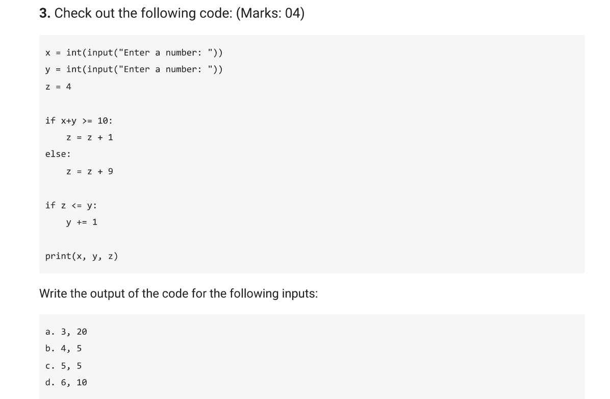 Solved 3. Check out the following code: (Marks: 04) x=int( | Chegg.com