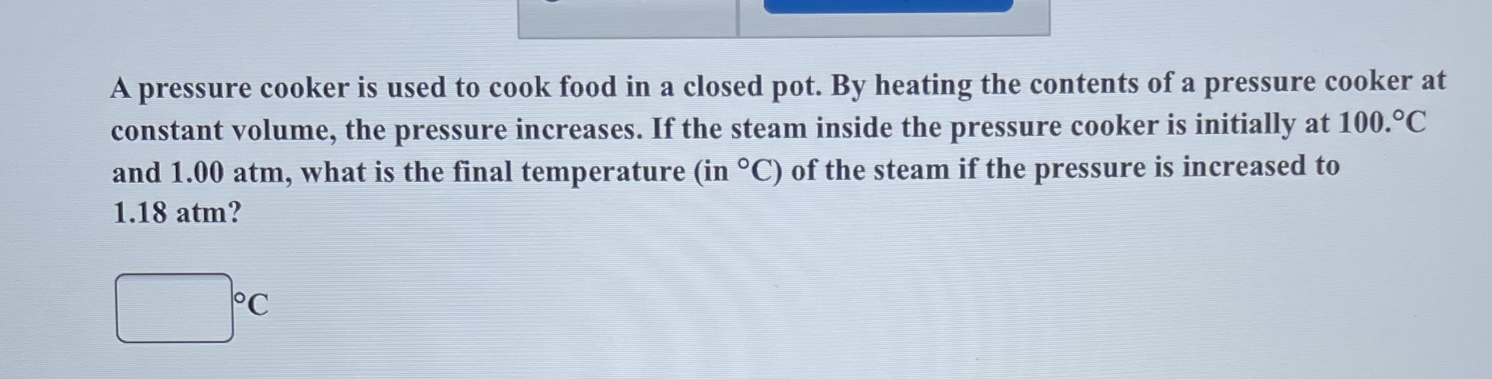 Solved A pressure cooker is used to cook food in a closed | Chegg.com