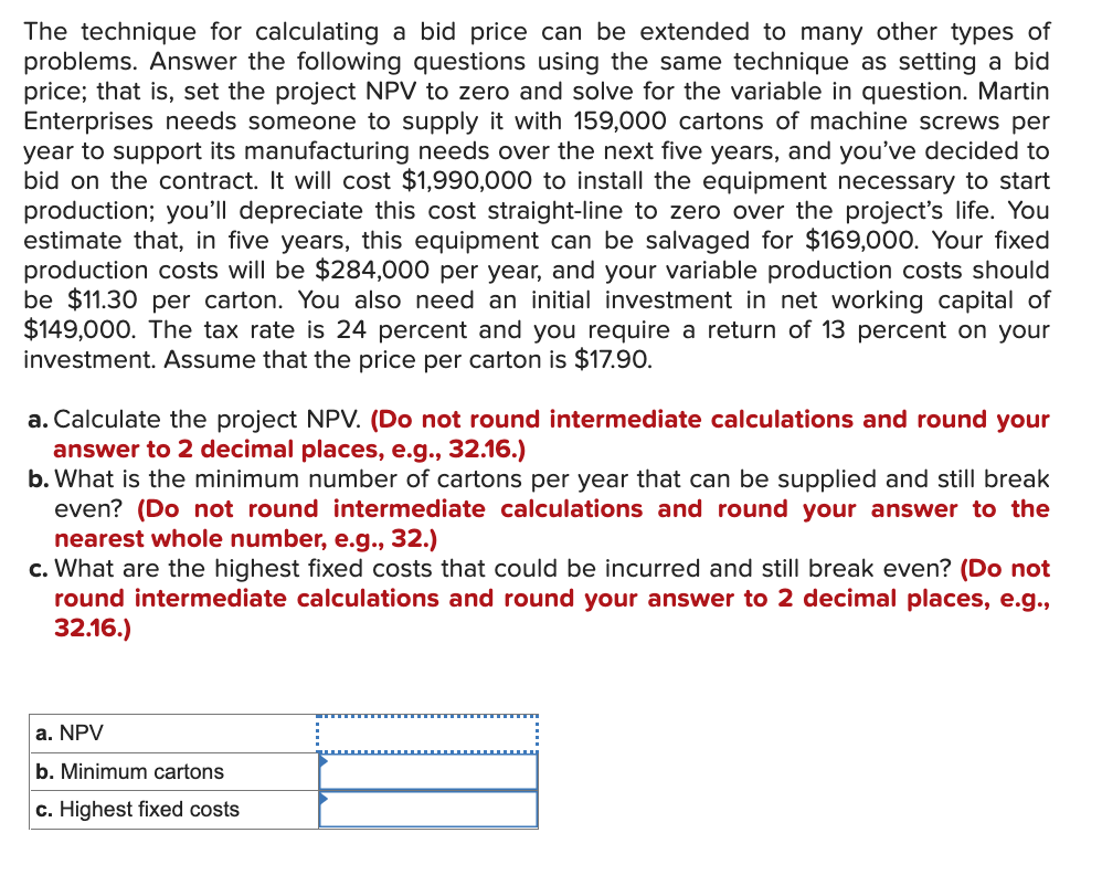Solved The technique for calculating a bid price can be