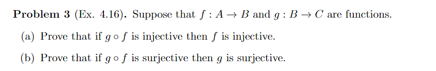 Solved Problem 3 (Ex. 4.16). Suppose That F:A→B And G:B→C | Chegg.com