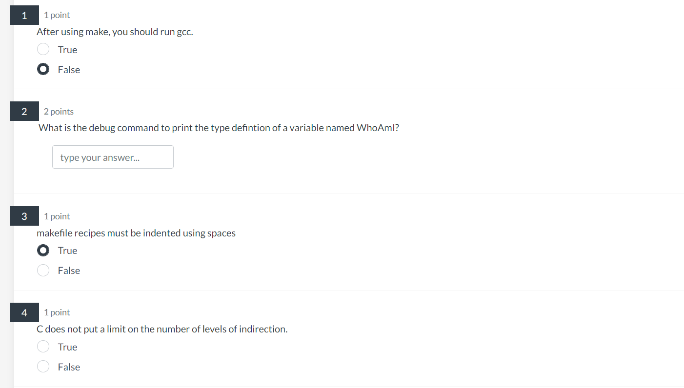 Solved 1 point After using make, you should run gcc. True