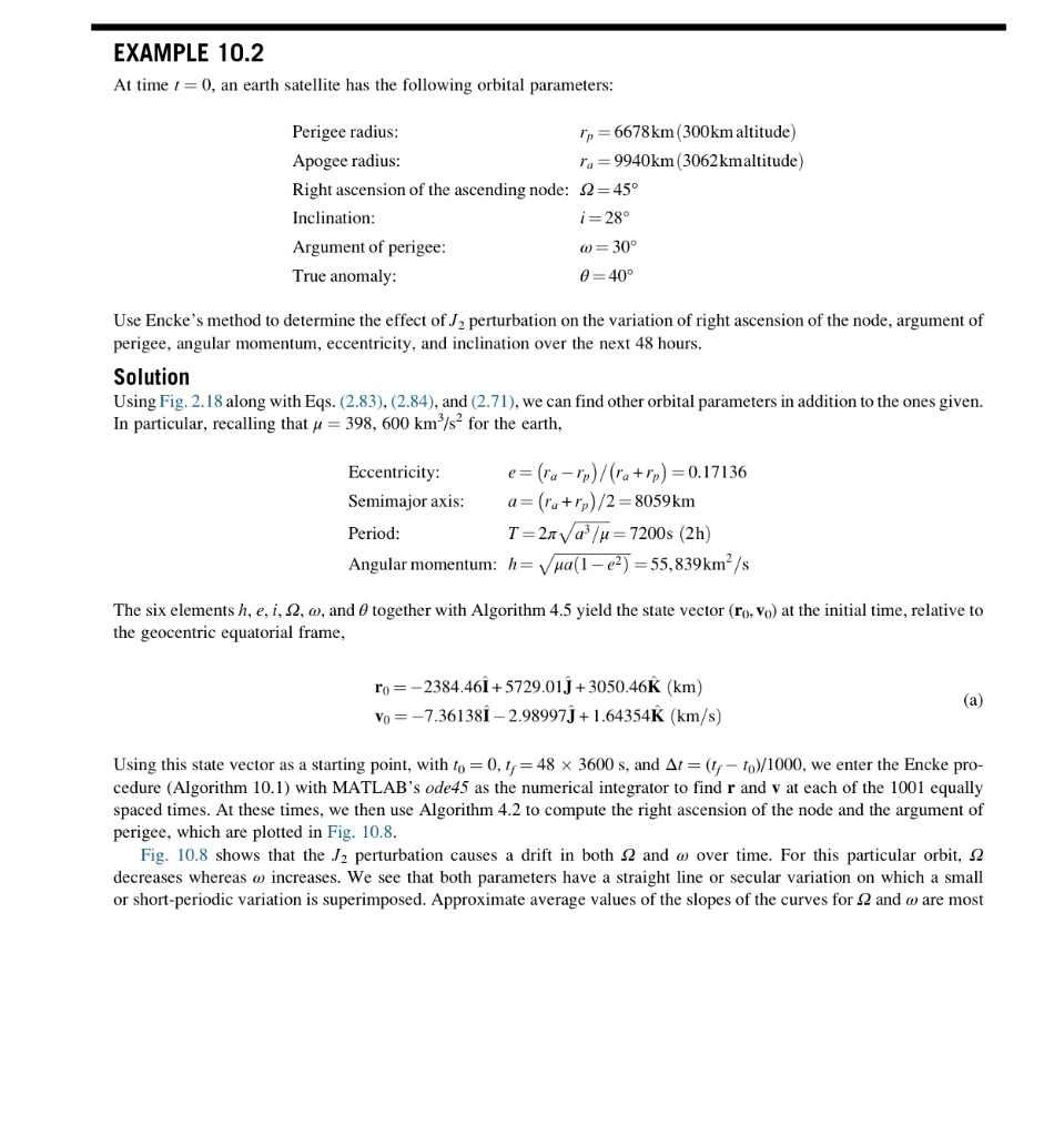 For the orbit of Example 10.2, use Cowell's method to | Chegg.com