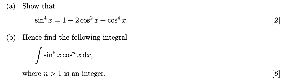 Solved (a) Show that sin4x=1−2cos2x+cos4x. (b) Hence find | Chegg.com