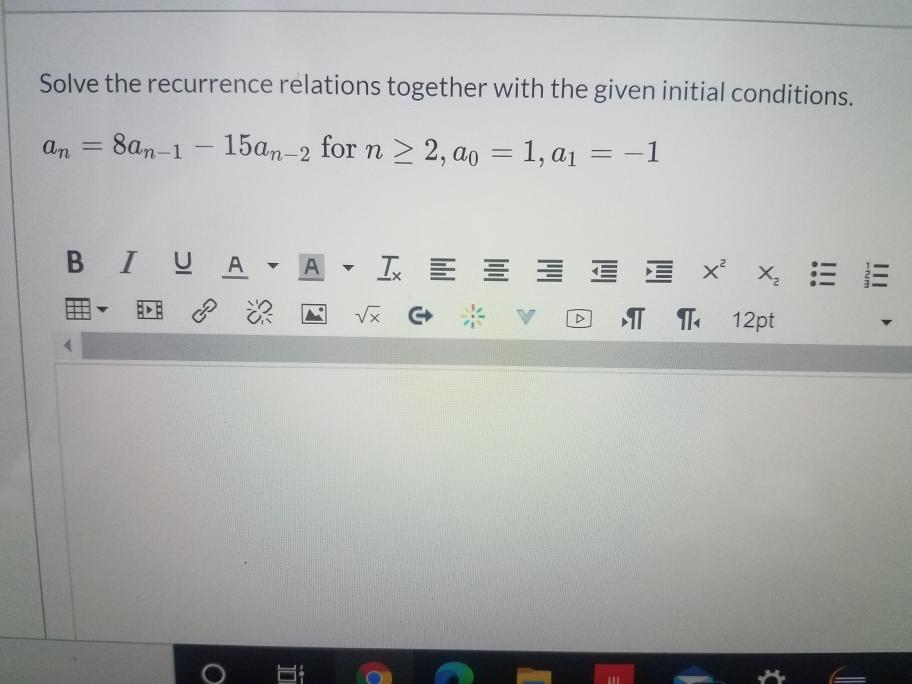 Solved Solve the recurrence relations together with the | Chegg.com