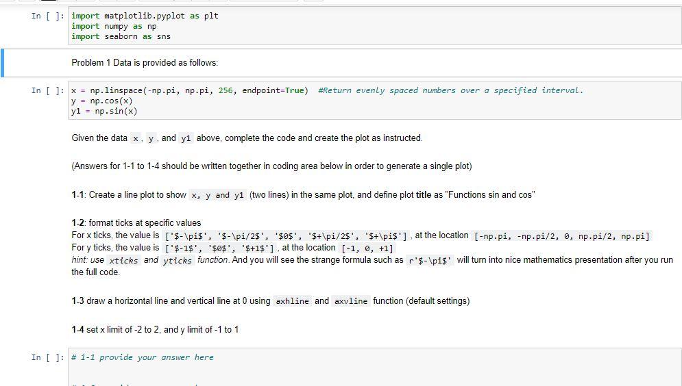 Solved In Import Matplotlib pyplot As Plt Import Numpy Chegg