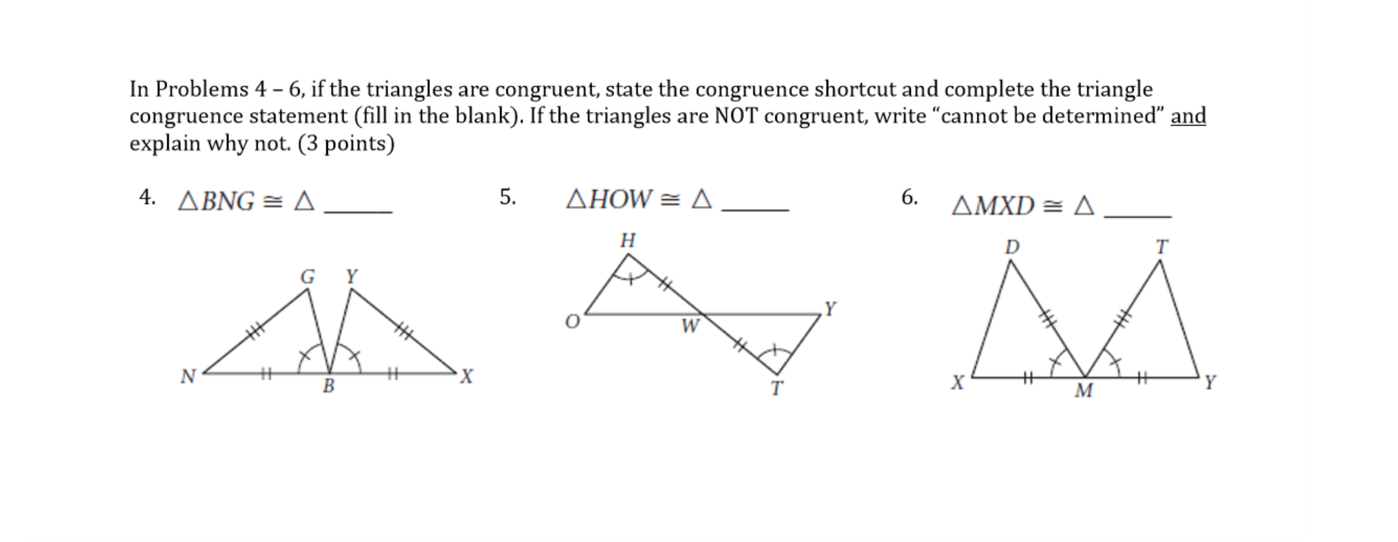 Solved In Problems 4 - 6, if the triangles are congruent, | Chegg.com