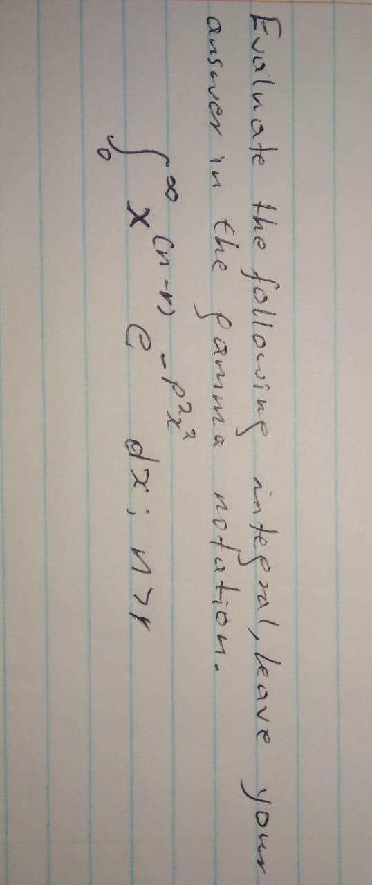 Solved Evaluate the following integal, leave your answer in | Chegg.com