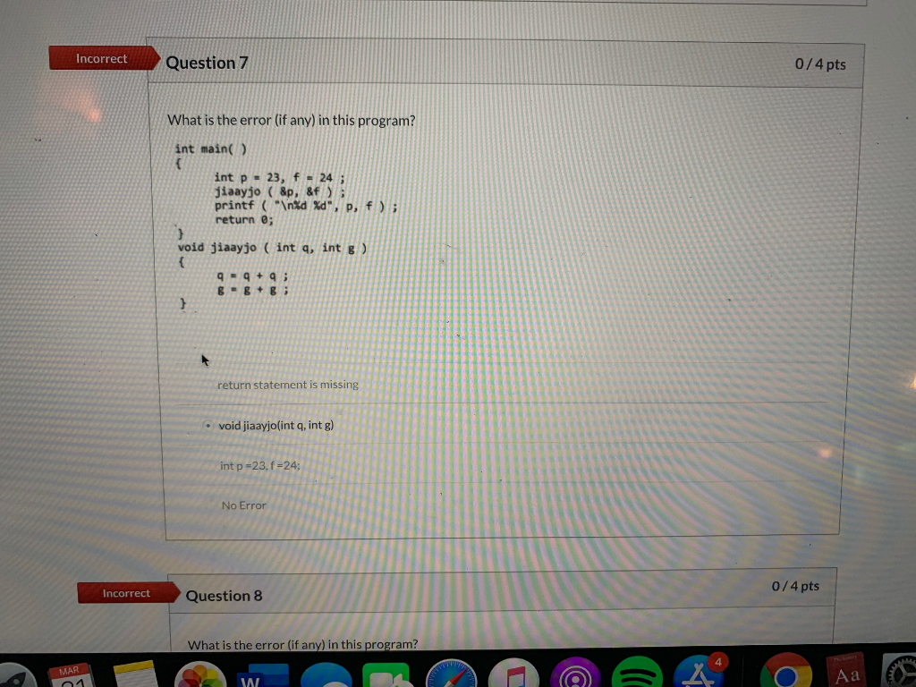 Solved Incorrect Question 7 0/4 pts What is the error (if | Chegg.com