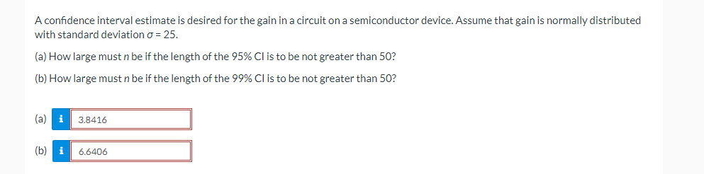 Solved A confidence interval estimate is desired for the | Chegg.com
