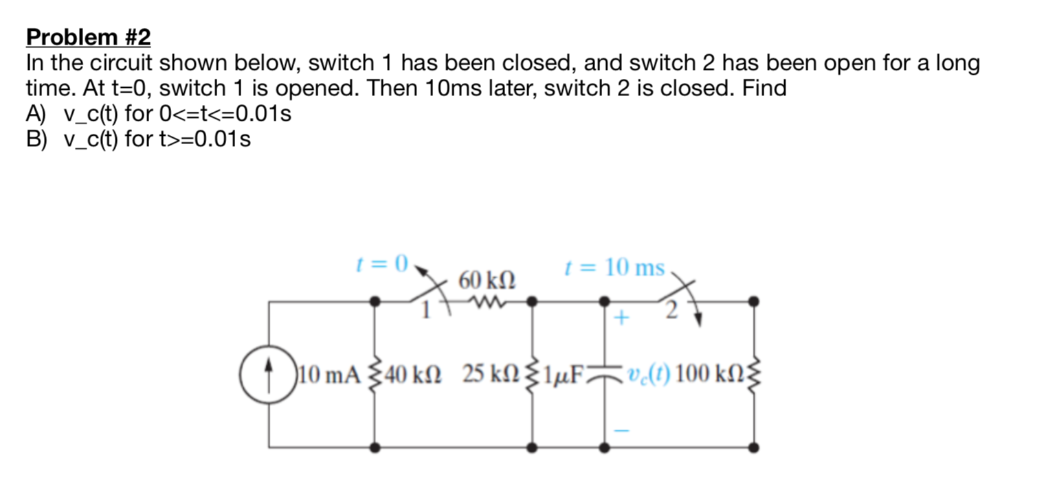 Solved Problem #2 In The Circuit Shown Below, Switch 1 Has | Chegg.com