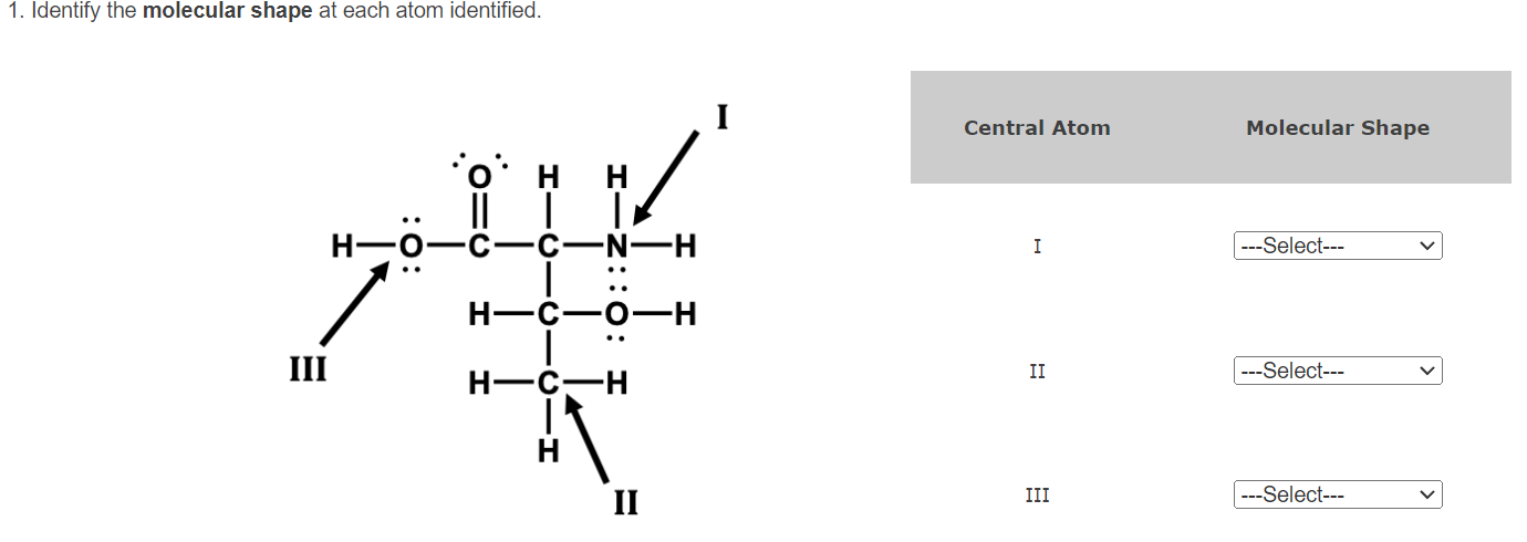 Solved 1. Identify the molecular shape at each atom | Chegg.com