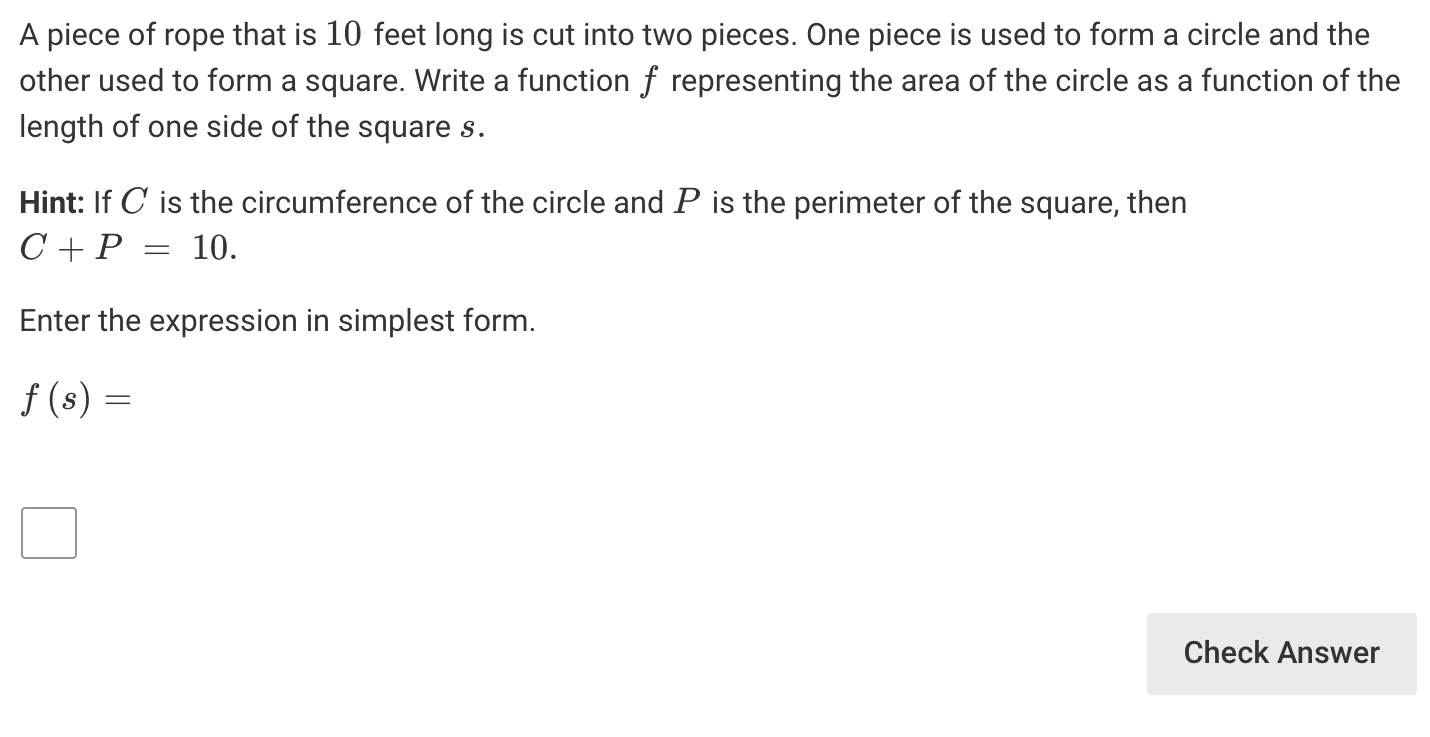 A piece of rope is cut into two pieces. One piece is used to form a circle  and the other is used to form a square. Use a length of rope of