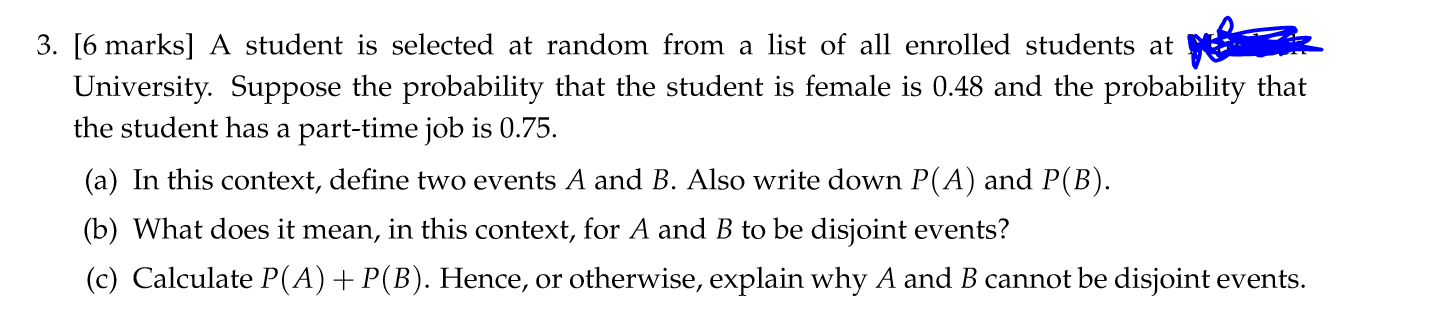 Solved 3. [6 marks] A student is selected at random from a | Chegg.com