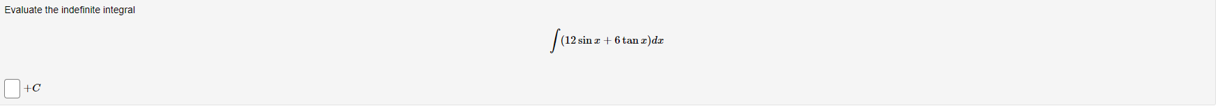 \( \int(12 \sin x+6 \tan x) d x \)