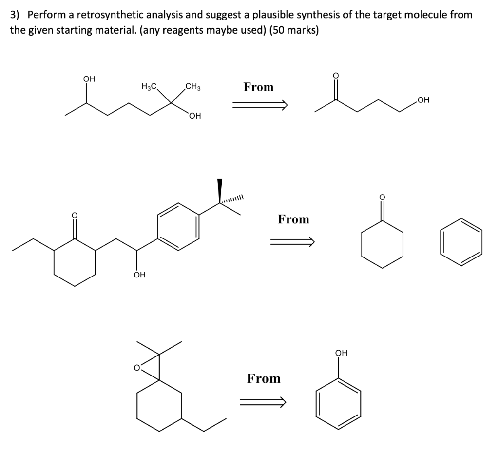 Solved 3) Perform A Retrosynthetic Analysis And Suggest A 