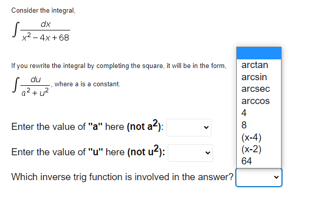 Solved Consider The Integral Dx X2 4x 68 Sex F If You 4284