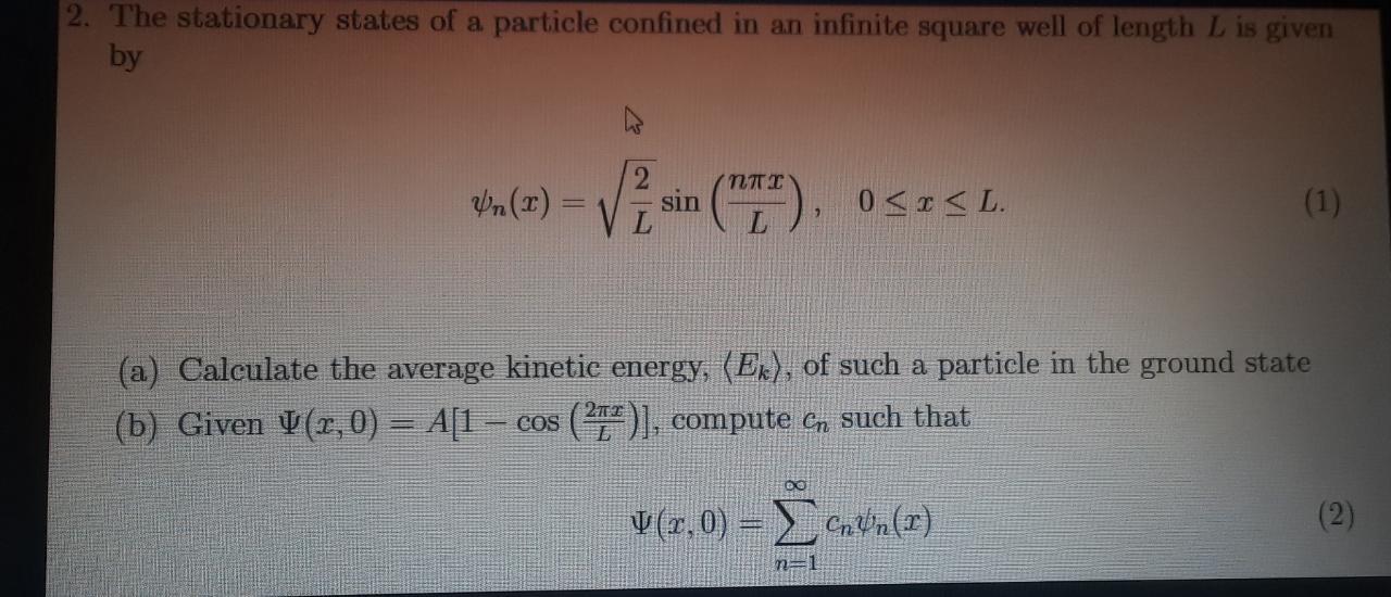 Solved 2. The Stationary States Of A Particle Confined In An | Chegg.com