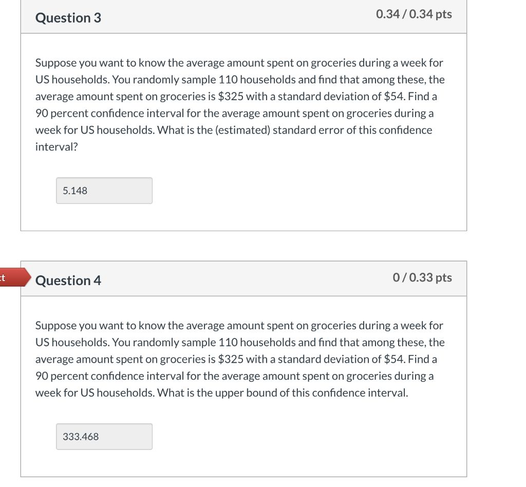 Solved Question 3 0.34/0.34 pts Suppose you want to know the | Chegg.com