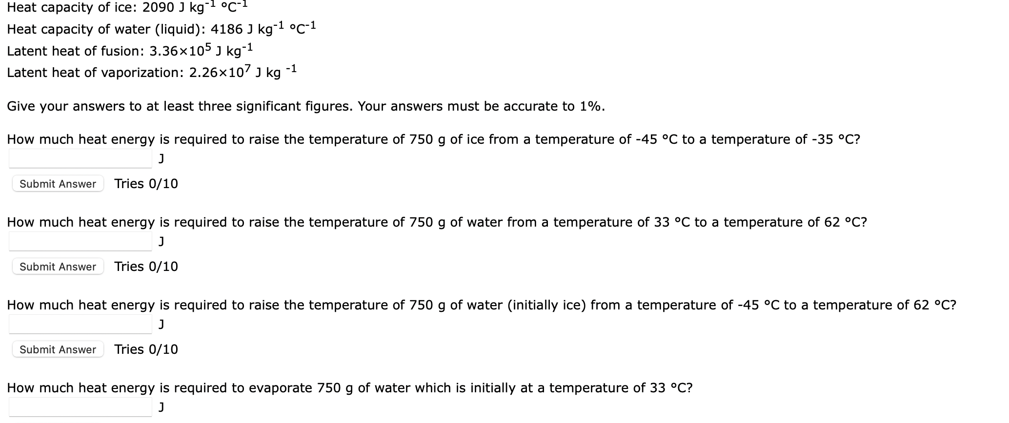 Solved Heat capacity of ice 2090 J kg−1∘C−1 Heat capacity