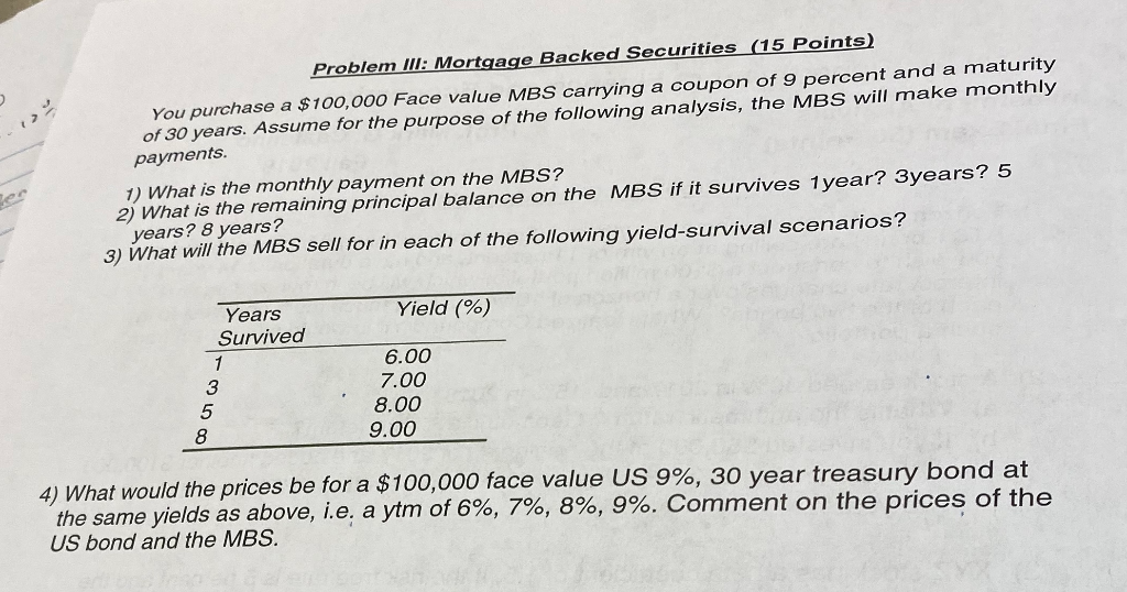 Problem III Mortgage Backed Securities (15 Points)