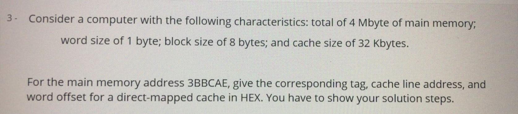 Solved 3- Consider A Computer With The Following | Chegg.com