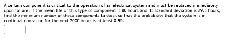 Solved A certain component is critical to the operation of | Chegg.com