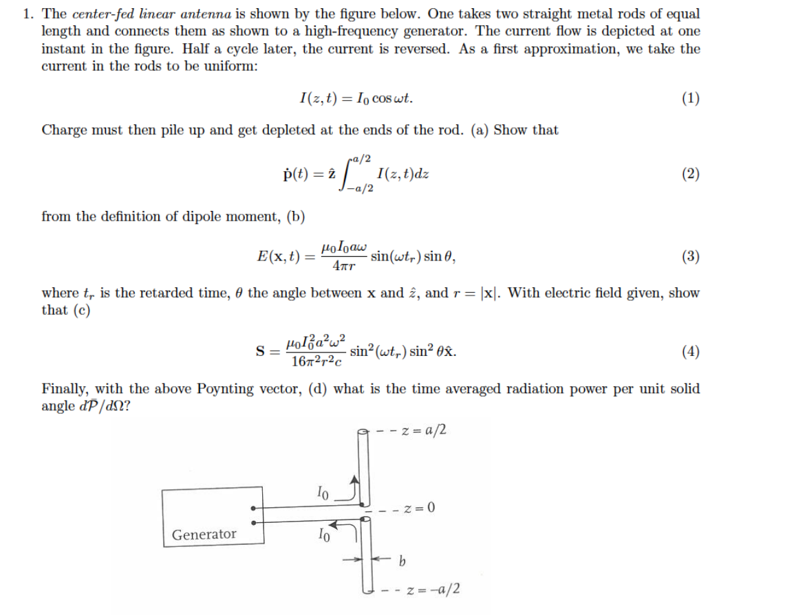 Solved 1. The center-fed linear antenna is shown by the | Chegg.com