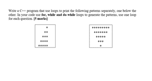 Solved Write a C++ program that use loops to print the | Chegg.com