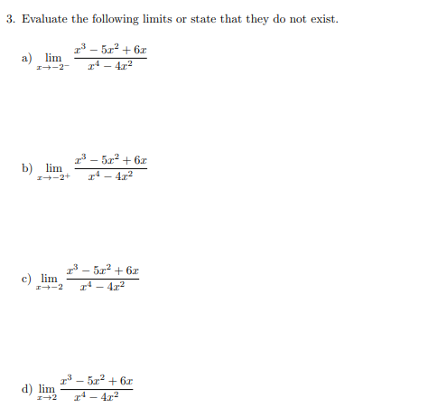 Solved Evaluate the following limits or state that they do | Chegg.com