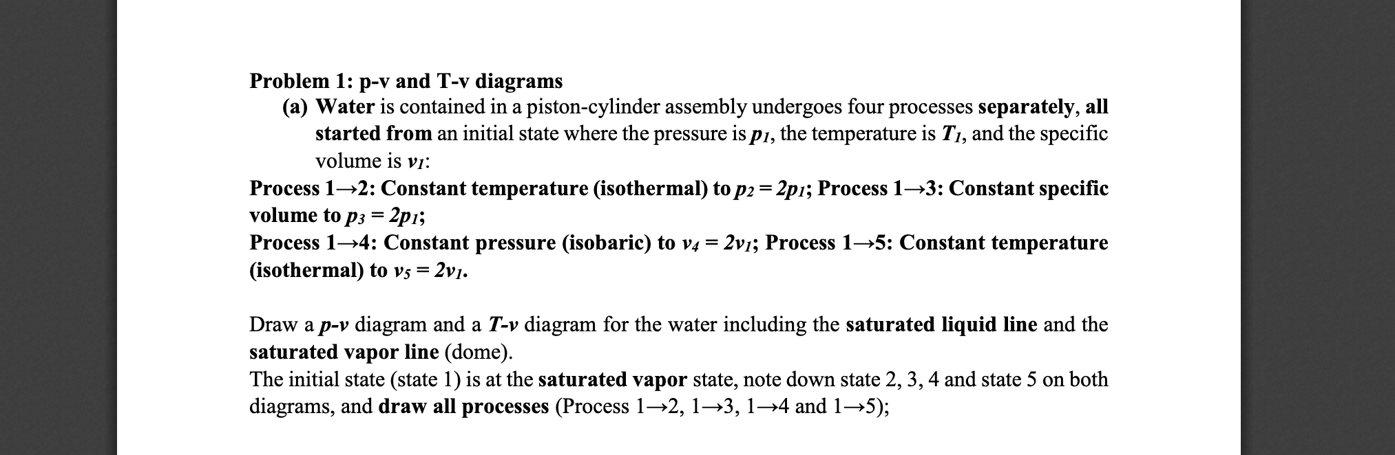 Solved Problem 1 pv and Tv diagrams (a) Water is