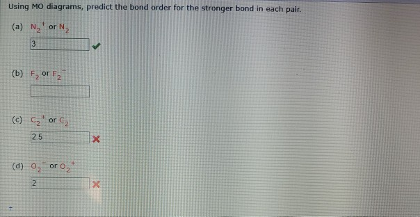 Solved Using MO diagrams, predict the bond order for the | Chegg.com
