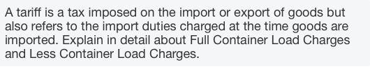 Solved A Tariff Is A Tax Imposed On The Import Or Export Of | Chegg.com