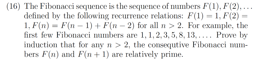 Solved (16) The Fibonacci Sequence Is The Sequence Of | Chegg.com