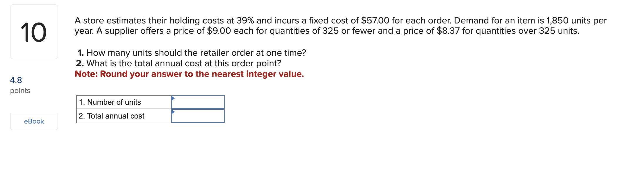 Solved A store estimates their holding costs at 39 and