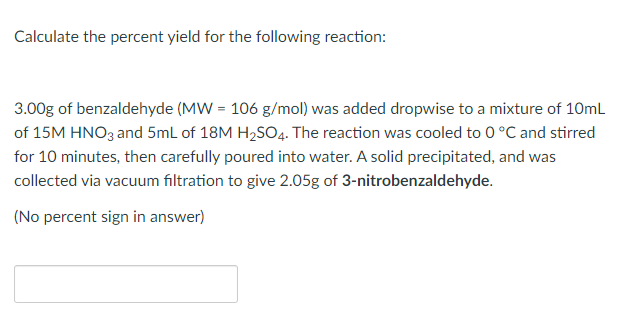 Solved Calculate The Percent Yield For The Following | Chegg.com